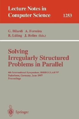 Solving Irregularly Structured Problems in Parallel(English, Paperback, unknown)