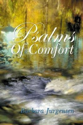 Psalms Of Comfort(English, Paperback, Jurgensen Barbara)