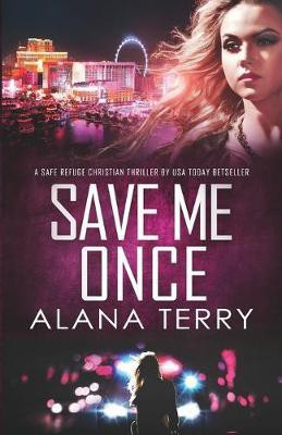 Save Me Once(English, Paperback, Terry Alana)