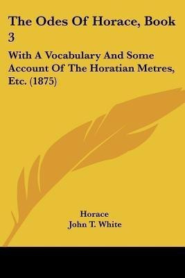 The Odes Of Horace, Book 3(English, Paperback, Horace)