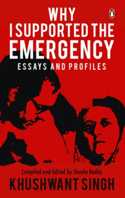 Why I Supported the Emergency(English, Paperback, Singh Khushwant)