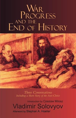 War, Progress and the End of History(English, Paperback, Solovyov Vladimir)