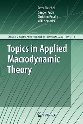Topics in Applied Macrodynamic Theory(English, Paperback, Flaschel Peter)