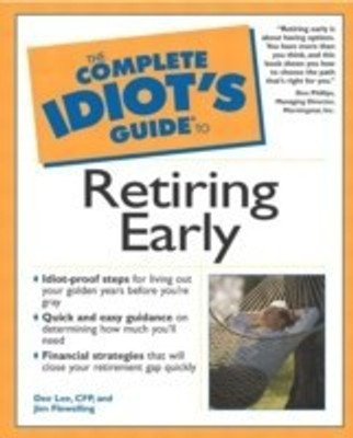 Complete Idiot's Guide to Retiring Early(English, Paperback, Lee Dee)