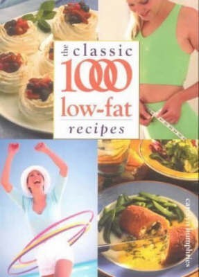 The Classic 1000 Low-fat Recipes(English, Paperback, Humphries Carolyn)