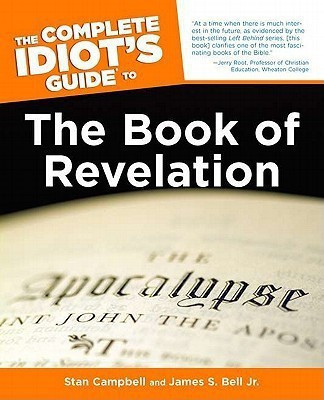 The Complete Idiot's Guide (R) to the Book of Revelation(English, Paperback, Bell James S.)