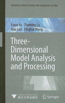 Three-Dimensional Model Analysis and Processing(English, Hardcover, Yu Faxin)