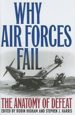 Why Air Forces Fail(English, Electronic book text, Higham Robin D. S)