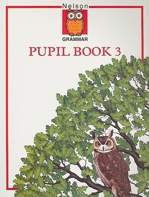 Nelson Grammar - Pupil Book 3 New ed Edition(English, Paperback, Wren Wendy)