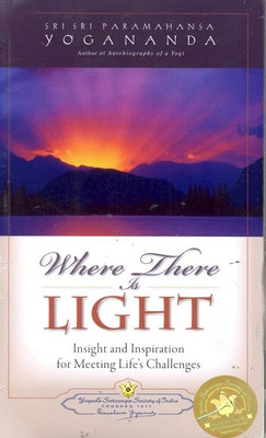 Where There is Light(English, Paperback, Yogananda Paramahansa)