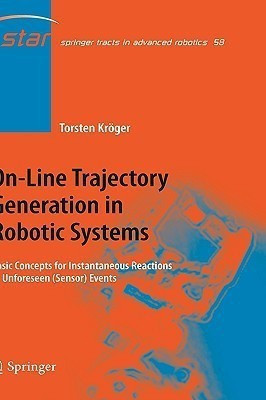 On-Line Trajectory Generation in Robotic Systems(English, Hardcover, Kroeger Torsten)