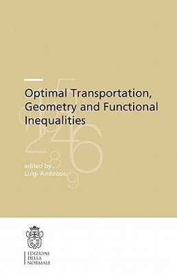 Optimal Transportation, Geometry and Functional Inequalities(English, Paperback, unknown)