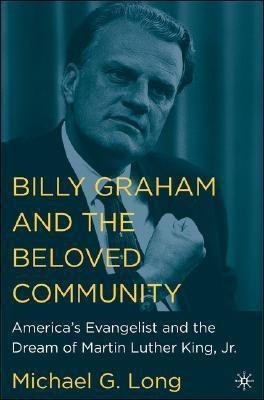 Billy Graham and the Beloved Community(English, Hardcover, NA NA)