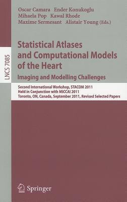 Statistical Atlases and Computational Models of the Heart: Imaging and Modelling Challenges(English, Paperback, unknown)