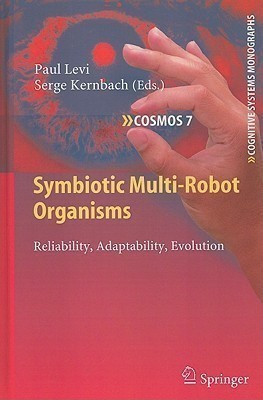 Symbiotic Multi-Robot Organisms(English, Hardcover, unknown)