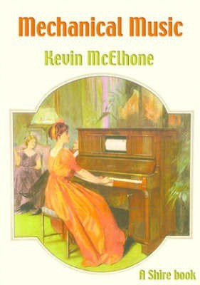 Mechanical Music(English, Paperback, McElhone Kevin)