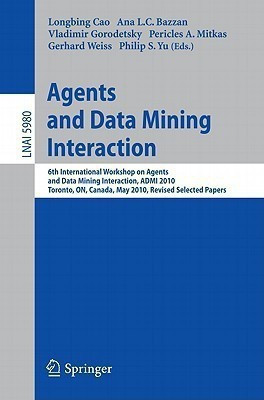 Agents and Data Mining Interaction(English, Paperback, unknown)