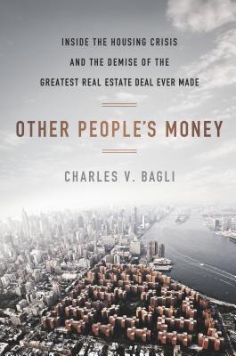 Other People's Money(English, Hardcover, Bagli Charles V)