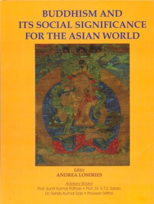 Buddhism and Its Social Significance for the Asian World(English, Hardcover, Loseries-Leick Andrea)