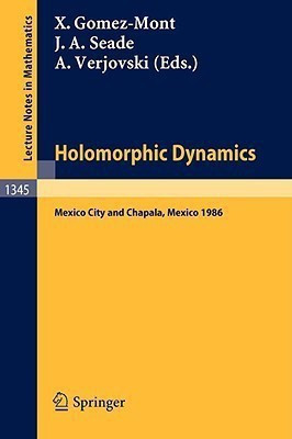 Holomorphic Dynamics  - Proceedings of the Second International Colloquium on Dynamical Systems, Held in Mexico, July 1986(English, Paperback, unknown)