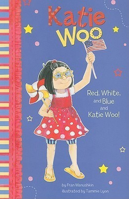 Katie Woo Red, White, and Blue and Katie Woo(English, Paperback, Manushkin Fran)