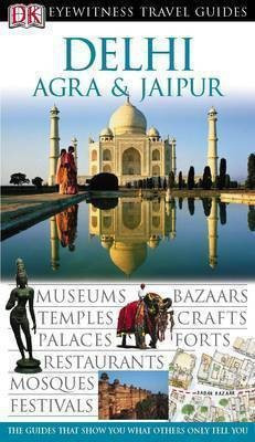 DK Eyewitness Travel Guide: Delhi, Agra & Jaipur(English, Paperback, unknown)
