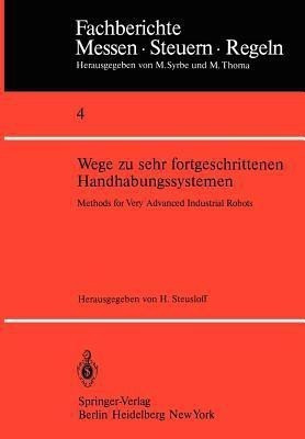 Wege zu sehr fortgeschrittenen Handhabungssystemen / Methods of Very Advanced Industrial Robots(German, Paperback, unknown)