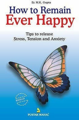 How to Remain Ever Happy(English, Paperback, Gupta M.K.)