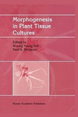 Morphogenesis in Plant Tissue Cultures(English, Paperback, unknown)