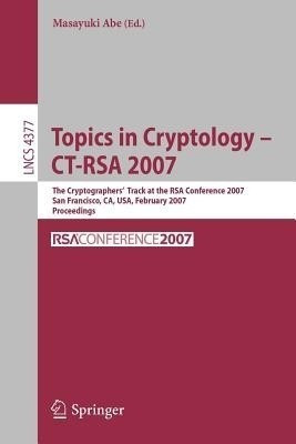 Topics in Cryptology - CT-RSA 2007(English, Paperback, unknown)