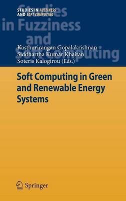Soft Computing in Green and Renewable Energy Systems(English, Hardcover, unknown)