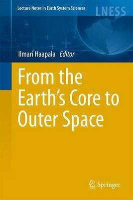 From the Earth's Core to Outer Space(English, Paperback, unknown)