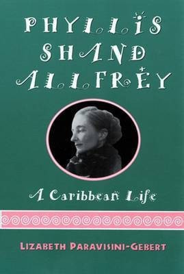 Phyllis Shand Allfrey(English, Hardcover, Paravisini-Gebert Lizabeth)