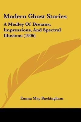 Modern Ghost Stories(English, Paperback, Buckingham Emma May)