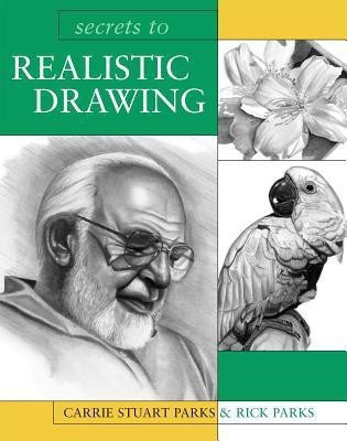 Secrets to Realistic Drawing(English, Paperback, Parks Carrie Stuart)