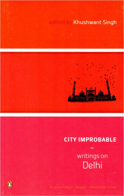 City Improbable(English, Paperback, Singh Khushwant)