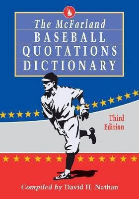 The McFarland Baseball Quotations Dictionary, 3d ed.(English, Paperback, unknown)