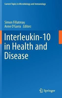 Interleukin-10 in Health and Disease(English, Hardcover, unknown)