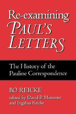 Re-examining Paul's Letters(English, Paperback, Reike Bo)