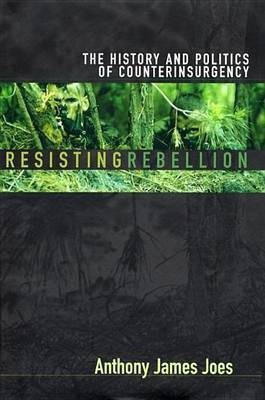 Resisting Rebellion(English, Electronic book text, Joes Anthony James)