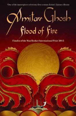 Flood of Fire(English, Hardcover, Ghosh Amitav)