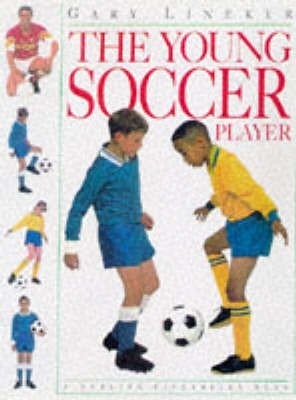 Young Soccer Player(English, Paperback, Lineker Gary)