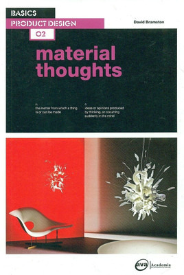 Basics Product Design 02: Material Thoughts(English, Paperback, Bramston David)