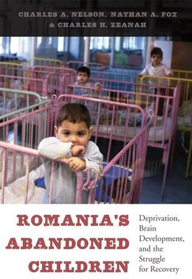 Romania's Abandoned Children(English, Hardcover, Nelson Charles A. Jr.)