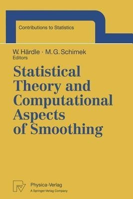 Statistical Theory and Computational Aspects of Smoothing(English, Paperback, unknown)