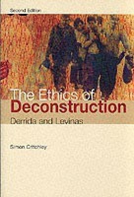 The Ethics of Deconstruction 2 Rev ed Edition(English, Paperback, Critchley Simon)