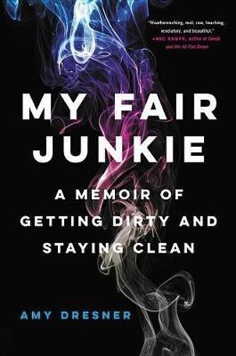 My Fair Junkie(English, Hardcover, Dresner Amy)