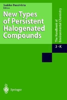 New Types of Persistent Halogenated Compounds(English, Hardcover, unknown)
