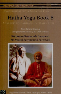 Hatha Yoga: Book 8(English, Paperback, Saraswati Niranjananda Swami)