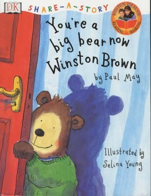 Share A Story: You're a Big Bear now Winston Brown(English, Paperback, May Paul)